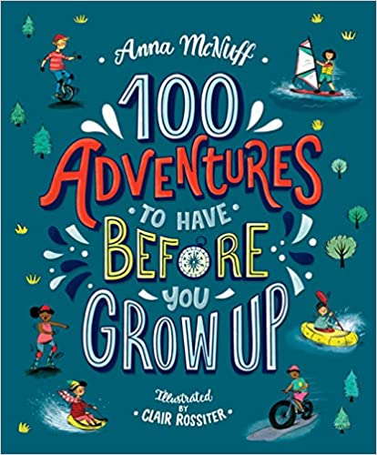 Schoolstoreng Ltd | 100 Adventures to Have Before you Grow up